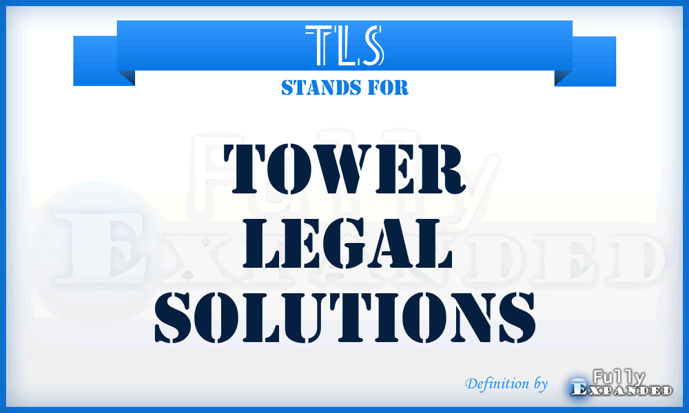TLS - Tower Legal Solutions