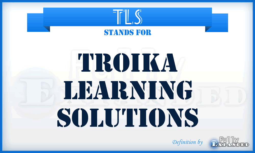 TLS - Troika Learning Solutions