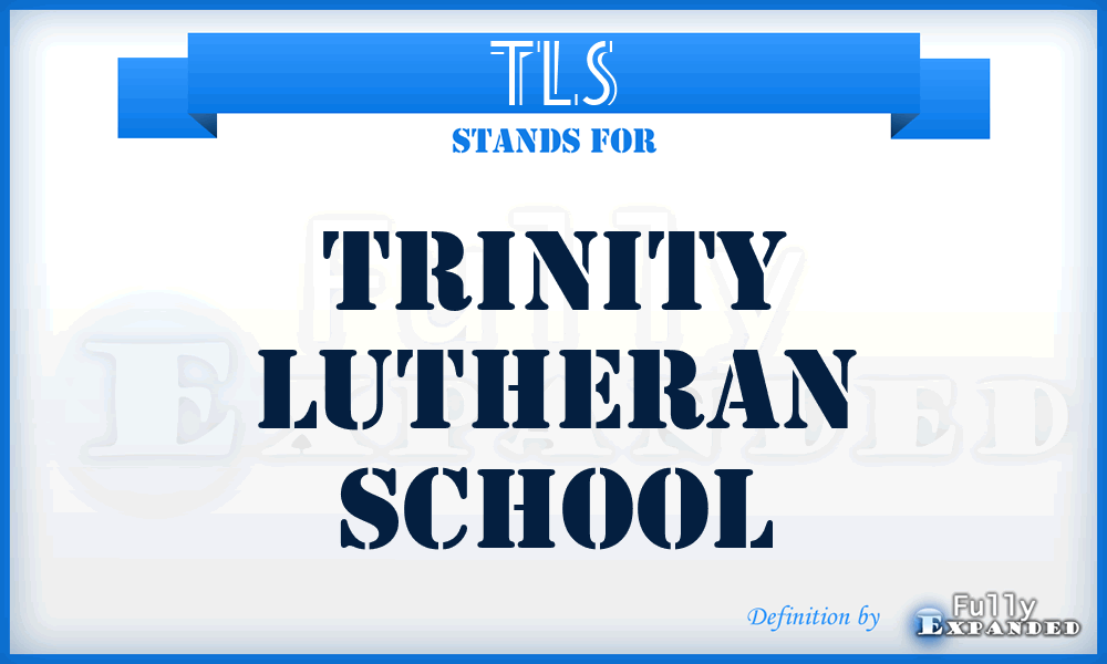 TLS - Trinity Lutheran School