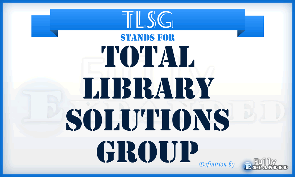 TLSG - Total Library Solutions Group