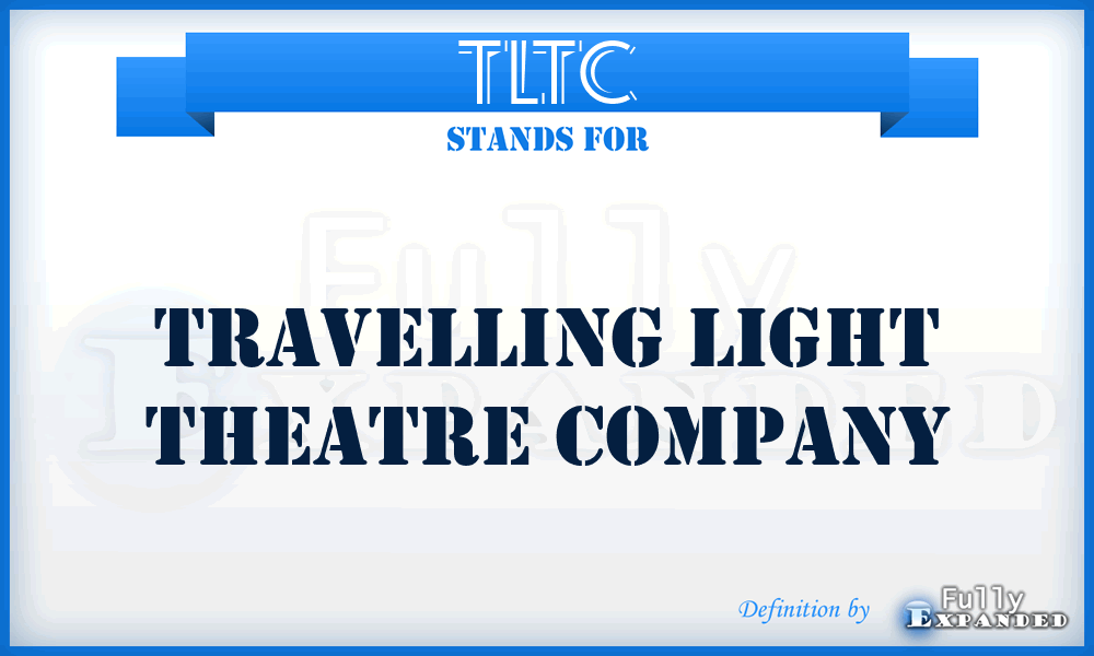 TLTC - Travelling Light Theatre Company