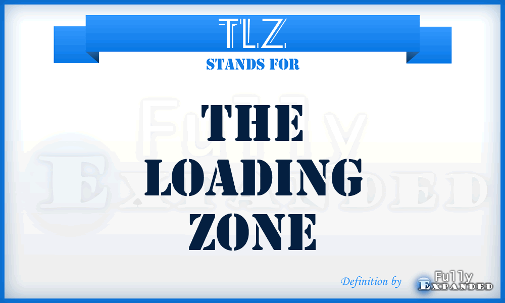 TLZ - The Loading Zone