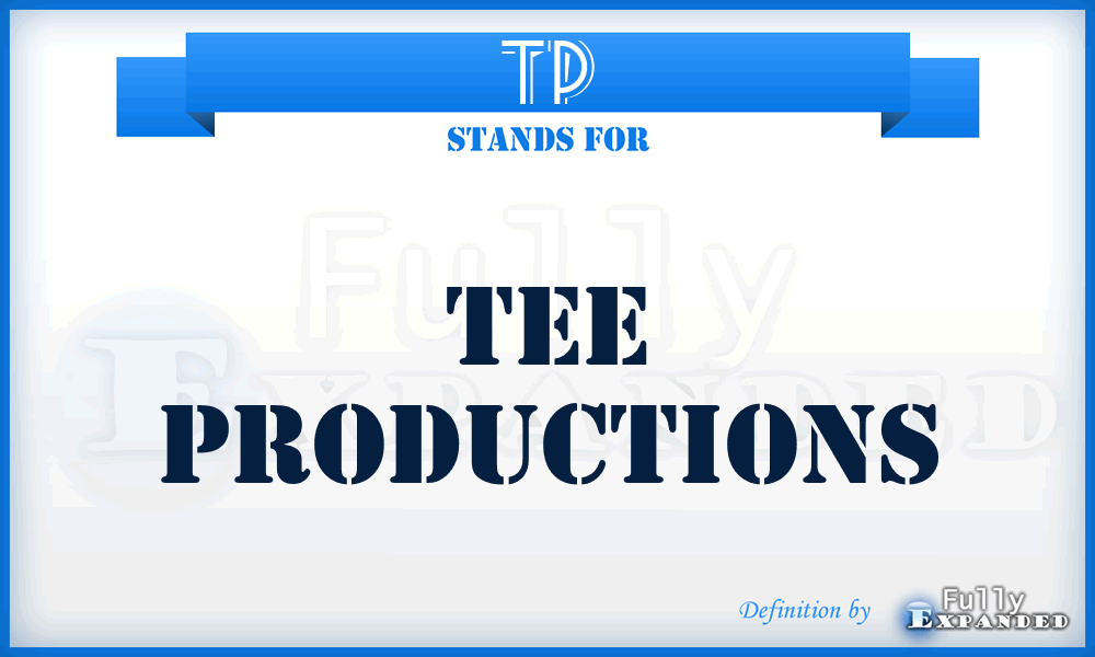 TP - Tee Productions