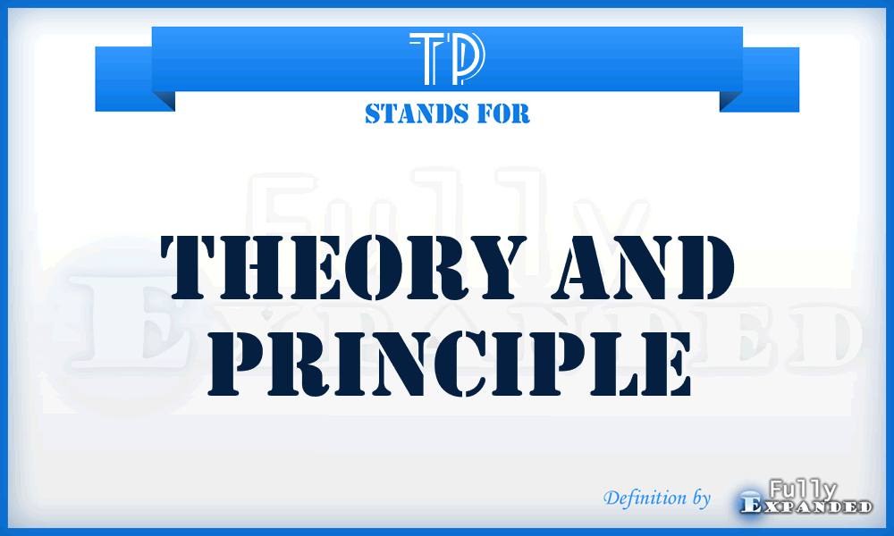 TP - Theory and Principle