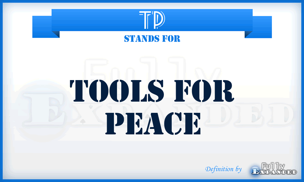 TP - Tools for Peace