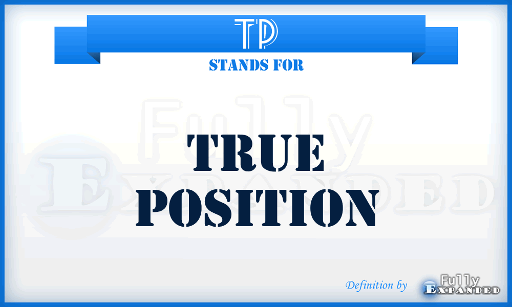 TP - True Position