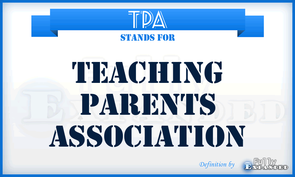 TPA - Teaching Parents Association