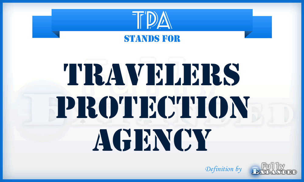 TPA - Travelers Protection Agency