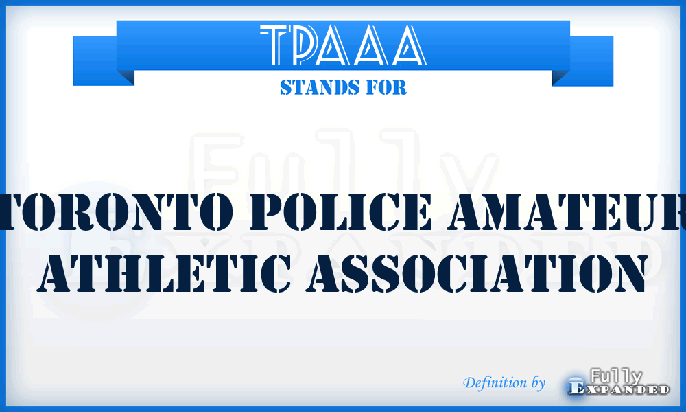 TPAAA - Toronto Police Amateur Athletic Association