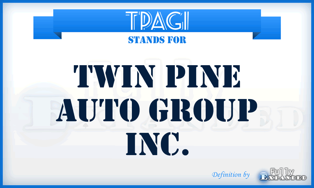 TPAGI - Twin Pine Auto Group Inc.