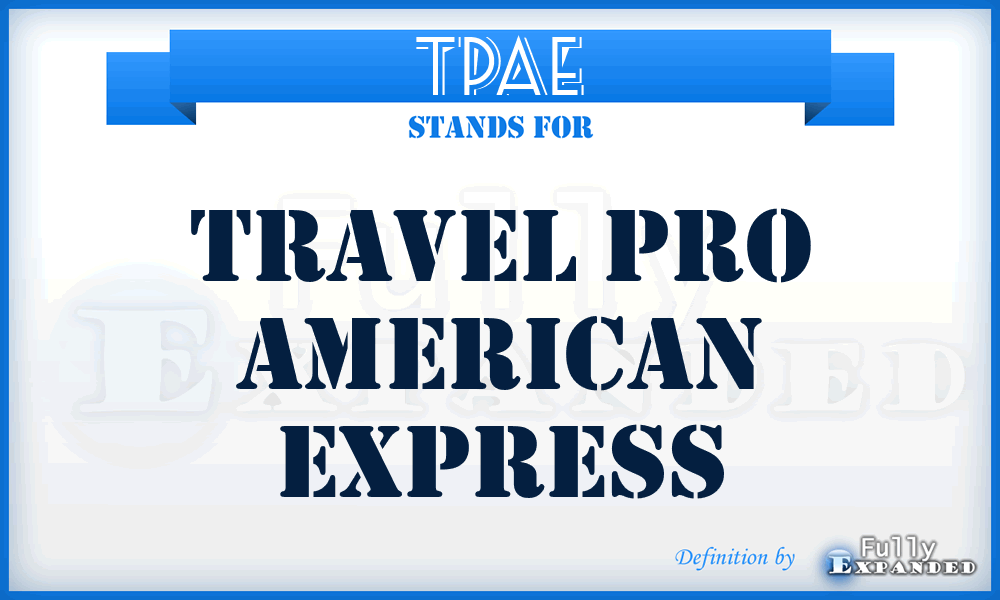 TPAE - Travel Pro American Express