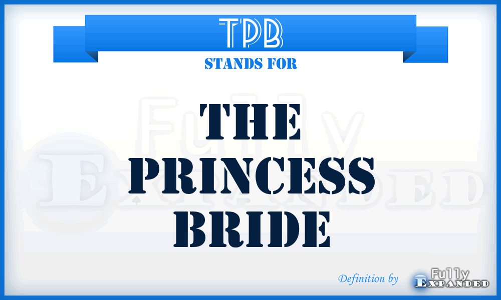 TPB - The Princess Bride