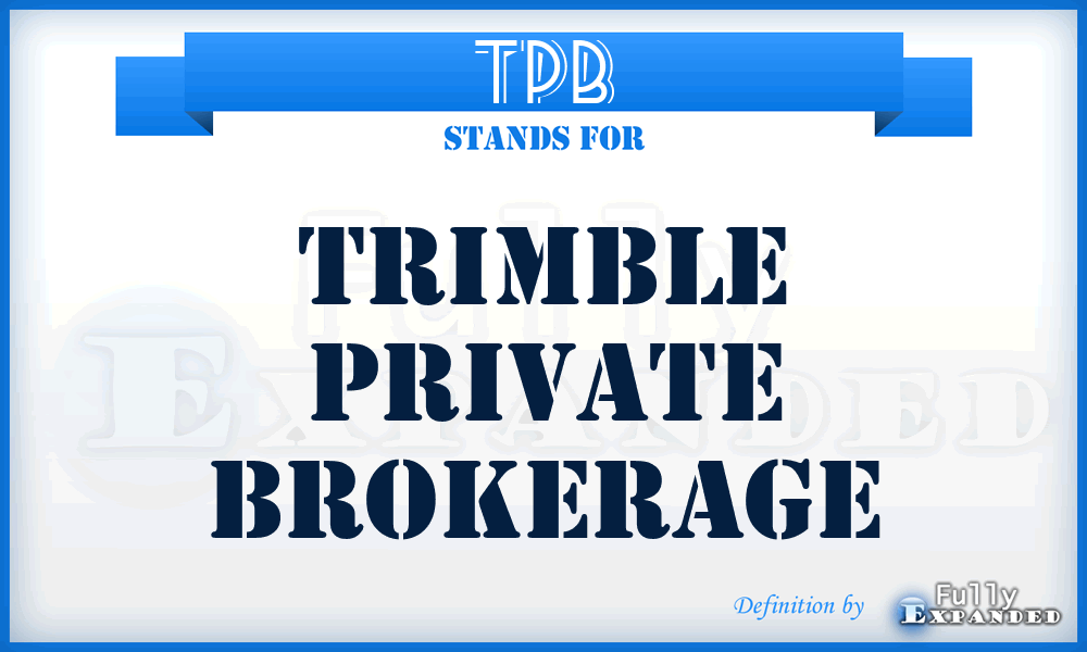 TPB - Trimble Private Brokerage