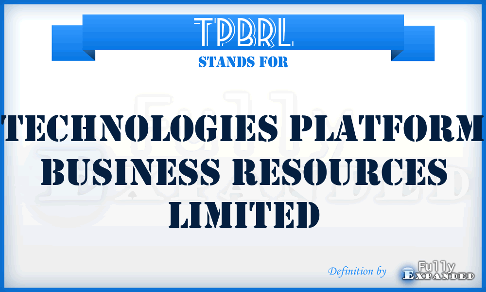 TPBRL - Technologies Platform Business Resources Limited
