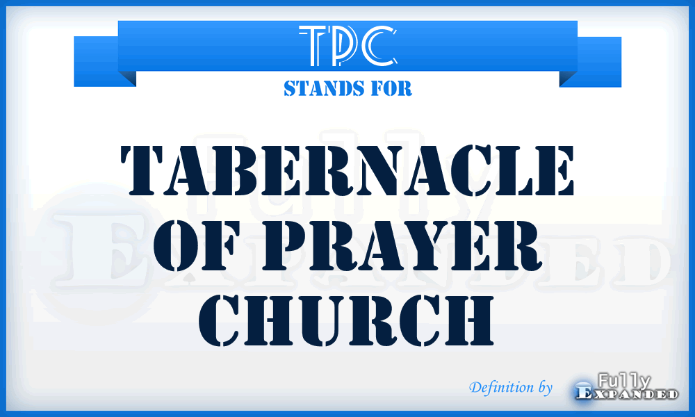 TPC - Tabernacle of Prayer Church