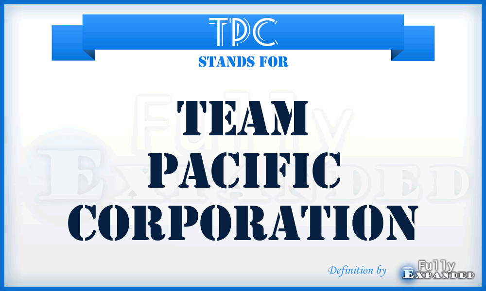 TPC - Team Pacific Corporation