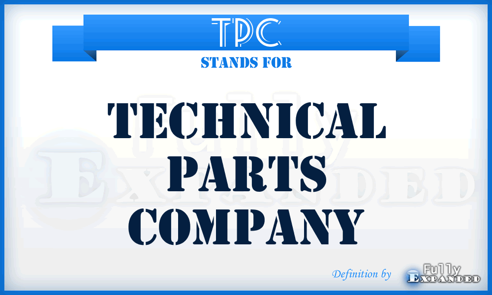 TPC - Technical Parts Company