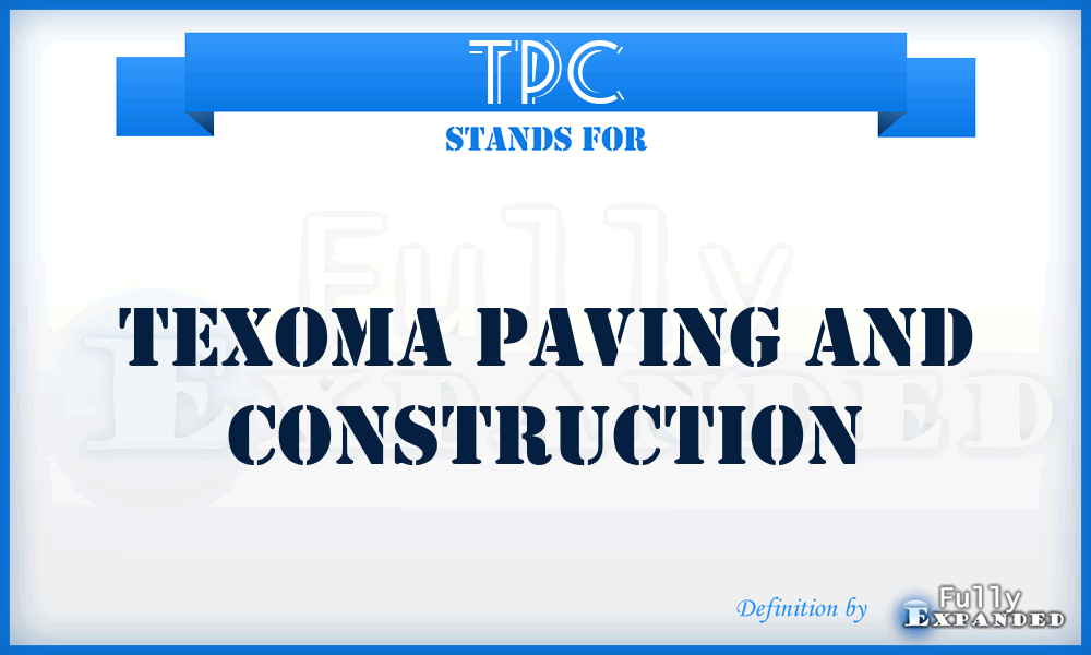 TPC - Texoma Paving and Construction