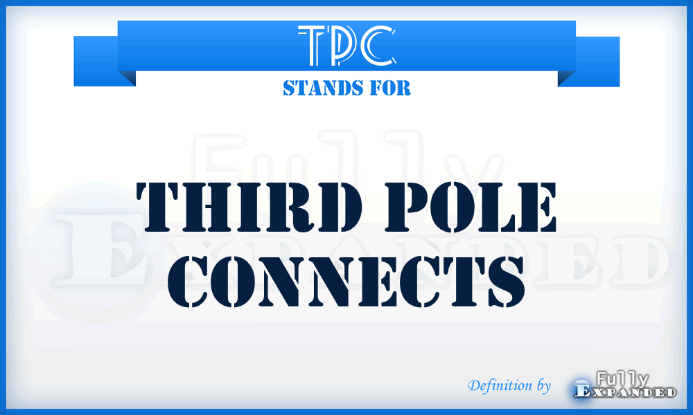 TPC - Third Pole Connects