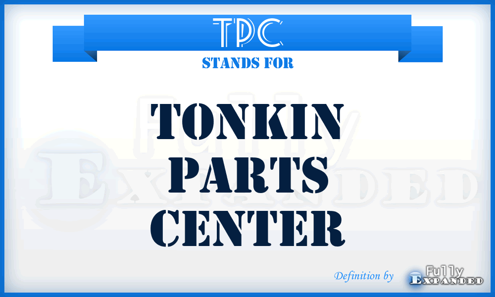 TPC - Tonkin Parts Center