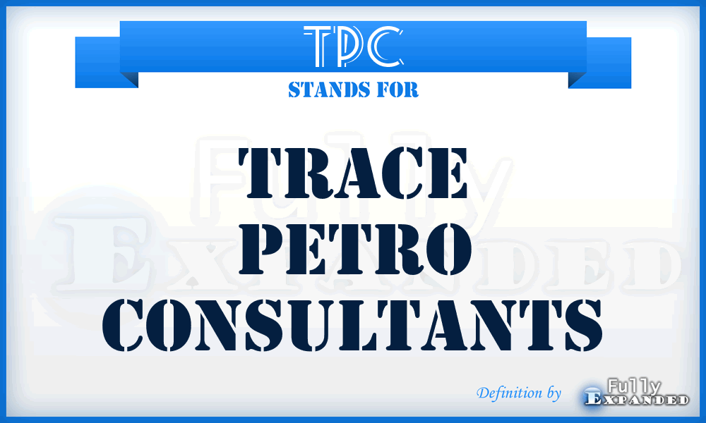 TPC - Trace Petro Consultants