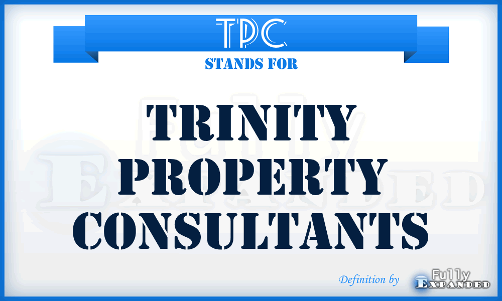 TPC - Trinity Property Consultants