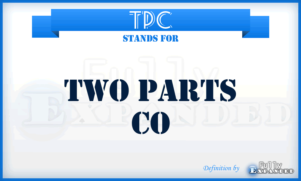 TPC - Two Parts Co