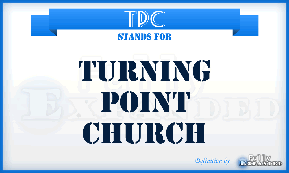 TPC - Turning Point Church
