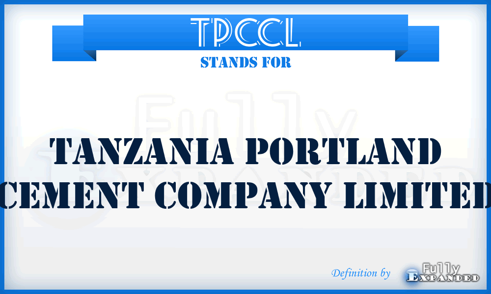 TPCCL - Tanzania Portland Cement Company Limited