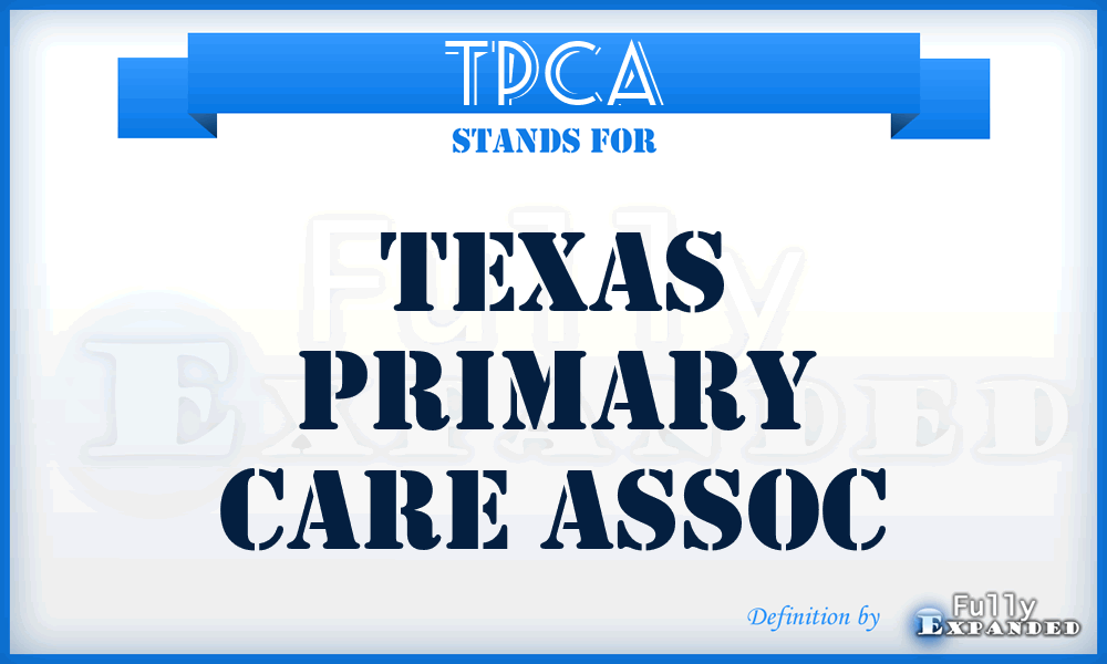 TPCA - Texas Primary Care Assoc