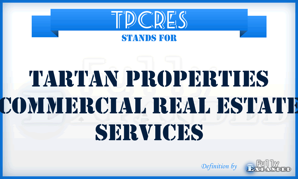 TPCRES - Tartan Properties Commercial Real Estate Services