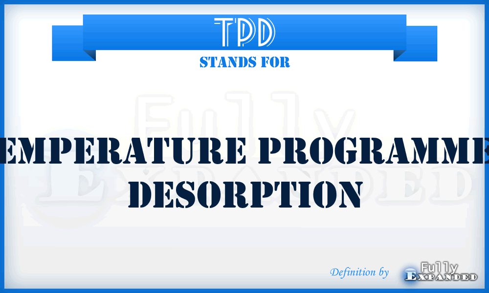 TPD - temperature programmed desorption
