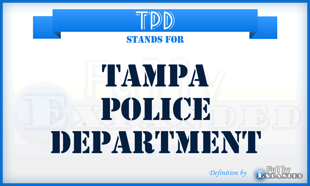 TPD - Tampa Police Department