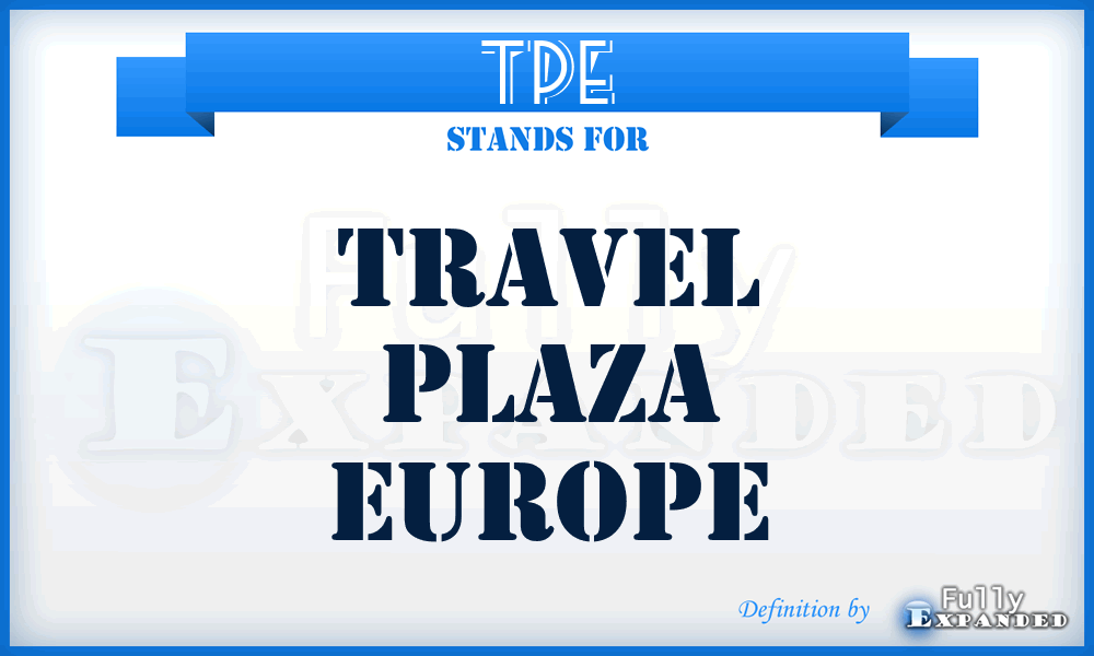 TPE - Travel Plaza Europe