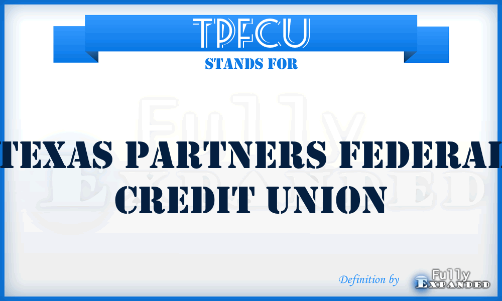 TPFCU - Texas Partners Federal Credit Union