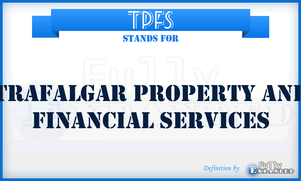TPFS - Trafalgar Property and Financial Services
