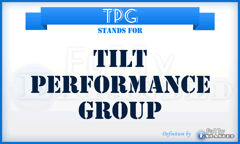 TPG - Tilt Performance Group