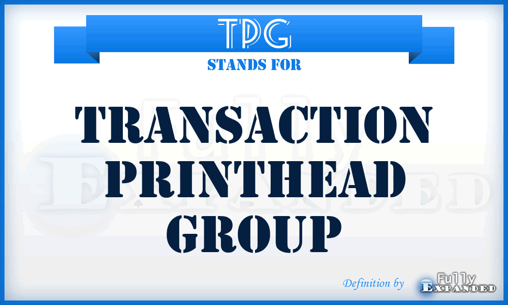 TPG - Transaction Printhead Group