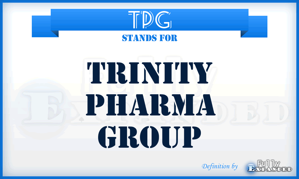 TPG - Trinity Pharma Group