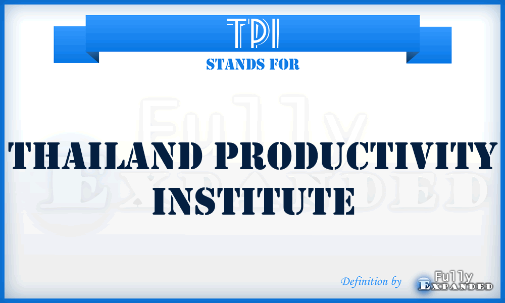 TPI - Thailand Productivity Institute