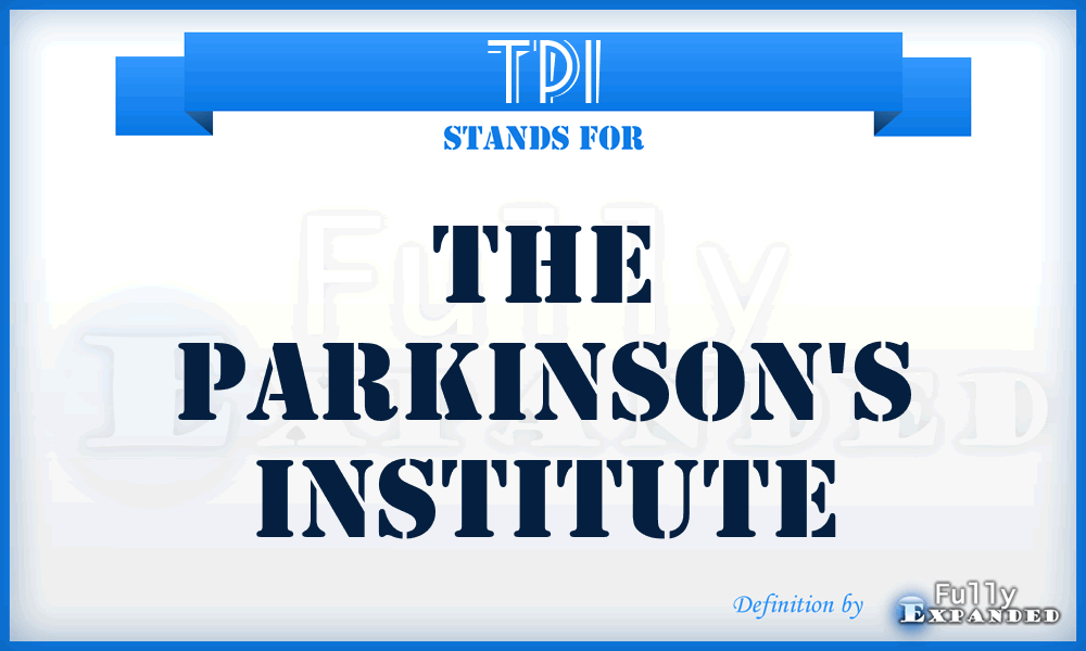 TPI - The Parkinson's Institute