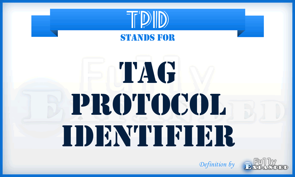 TPID - Tag Protocol IDentifier