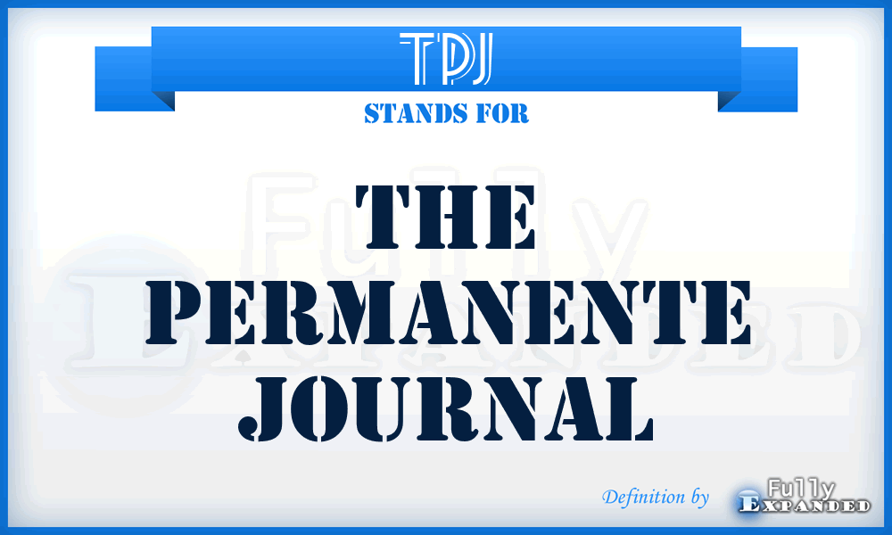 TPJ - The Permanente Journal