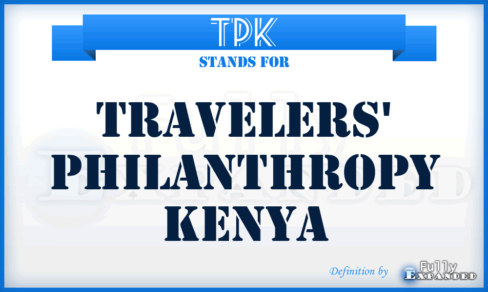 TPK - Travelers' Philanthropy Kenya