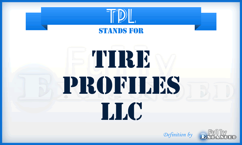 TPL - Tire Profiles LLC