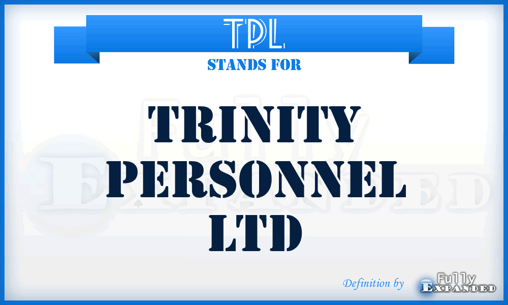 TPL - Trinity Personnel Ltd