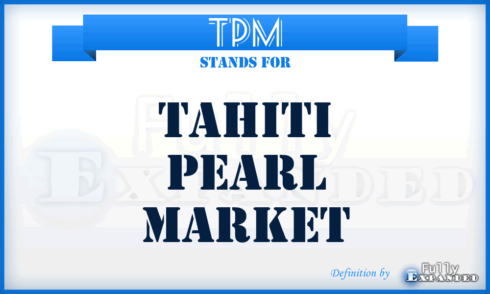 TPM - Tahiti Pearl Market