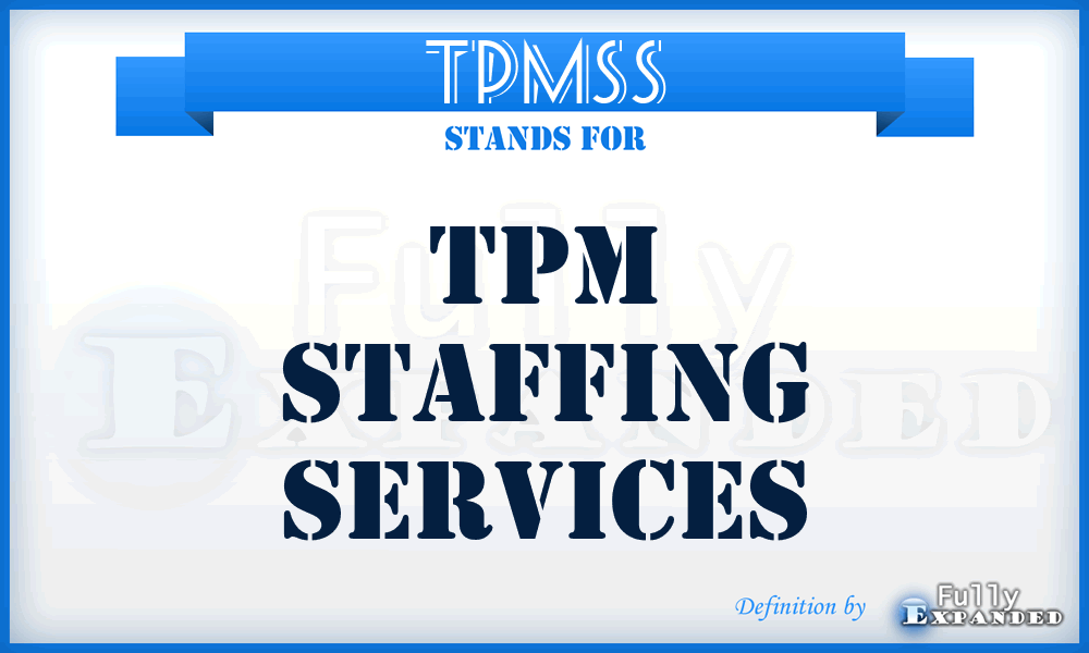 TPMSS - TPM Staffing Services