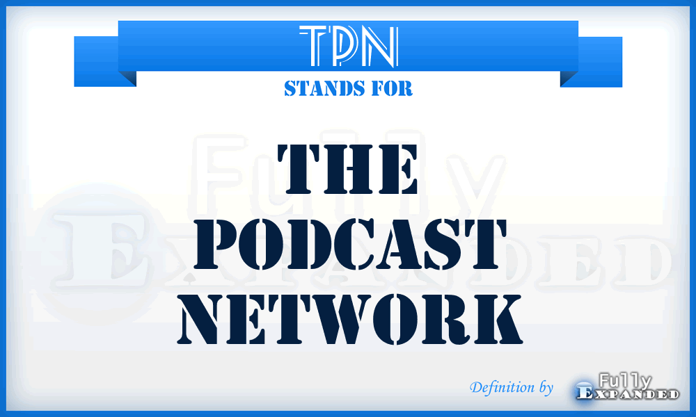TPN - The Podcast Network
