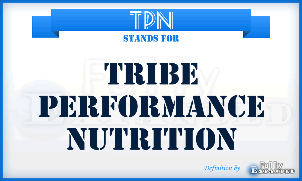 TPN - Tribe Performance Nutrition